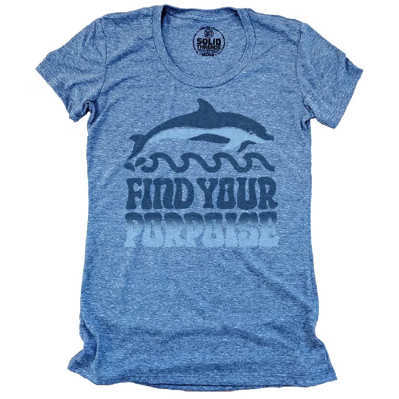 Must-have For Autumn And Winter Women's Find Your Porpoise T-shirt
