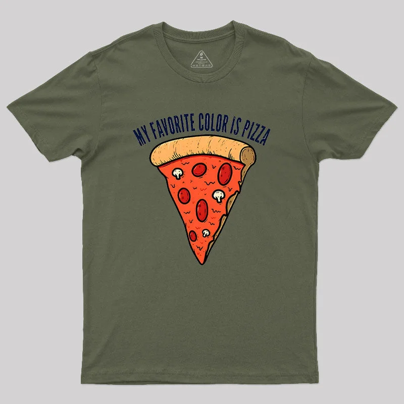 Sports And Leisure My Favorite Color is Pizza Geek T-Shirt