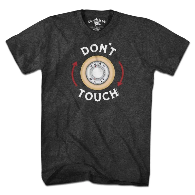 Personalized Design Don't Touch Thermostat T-Shirt