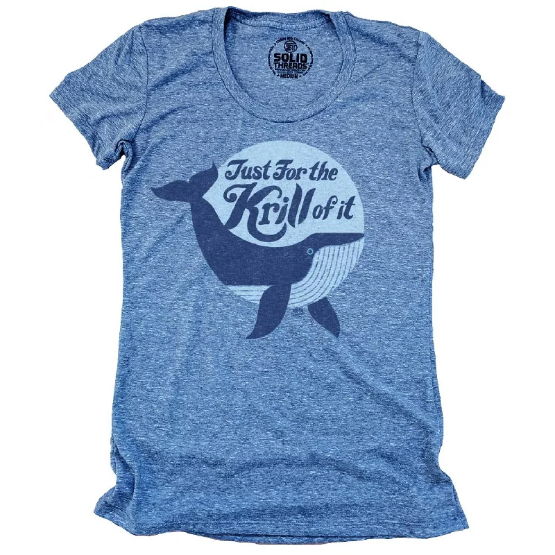 Celebrity Style Women's Just for the Krill of It T-shirt