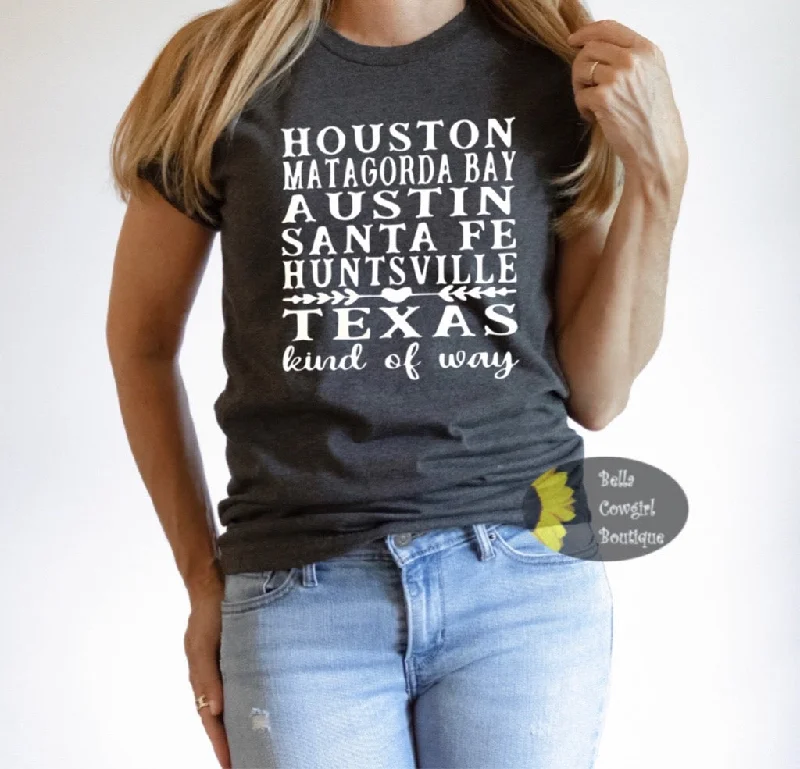 Warm Chic Outfits Houston Austin Huntsville Texas Kind Of Way Country Music Women's T-Shirt