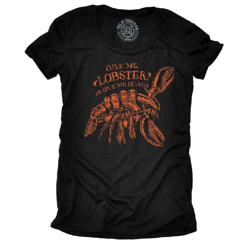 Creative Prints Women's Give Me Lobster Or Give Me Death T-shirt