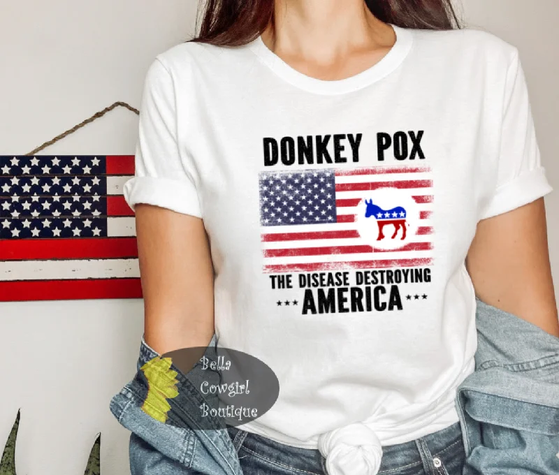 Simple Looks Donkey Pox The Disease Destroying America Patriotic T-Shirt