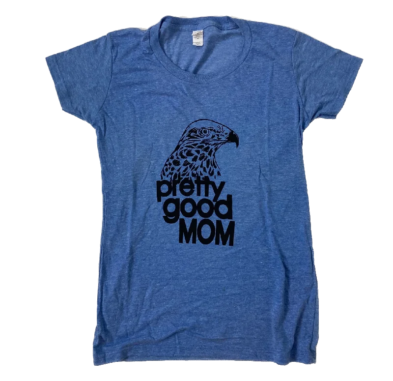 Free And Casual Pretty Good Mom T-shirt - Baby Blue