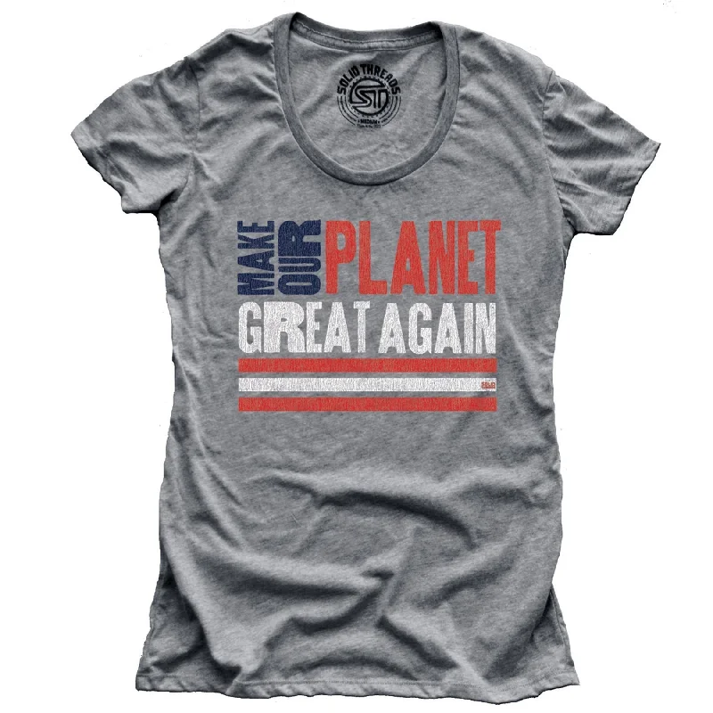Classic Women's Make Our Planet Great Again T-shirt
