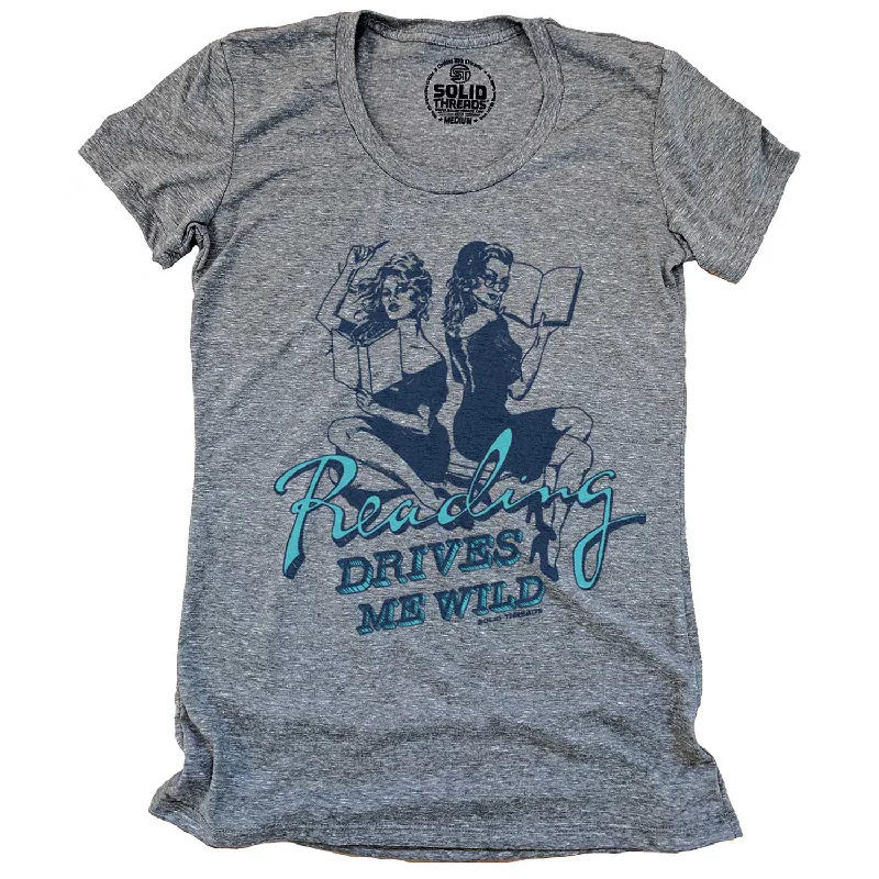 Bottom And Versatile Women's Reading Drives Me Wild T-shirt
