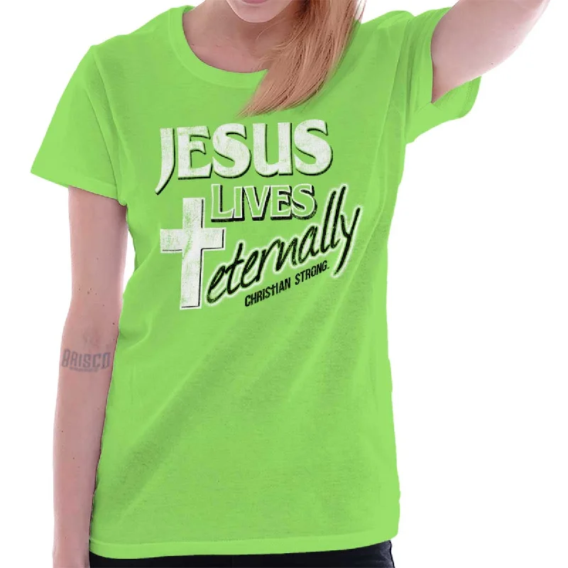 American Style Christ Lives Eternal Ladies T Shirt