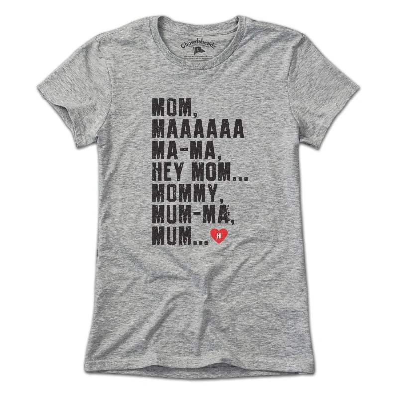 Wandering freely Hey Mom T-Shirt