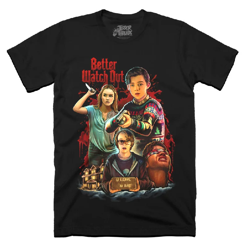 Sports Design Better Watch Out U Leave U Die T-Shirt