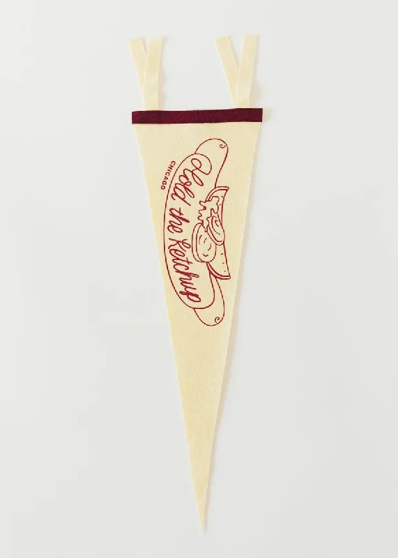 Easy-to-Wear Hold The Ketchup Pennant